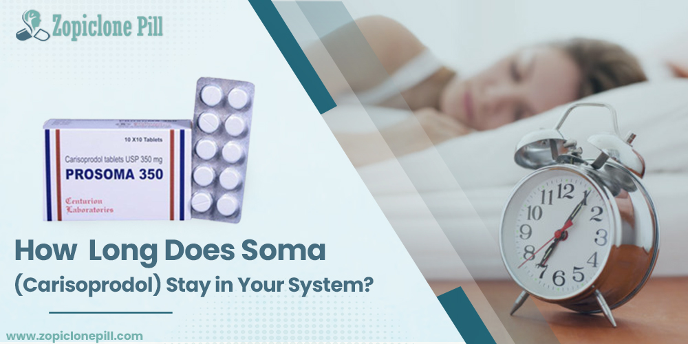 How Long Does Soma (Carisoprodol) Stay in Your System (1)