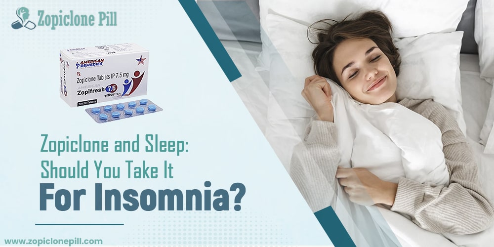 Zopiclone And Sleep: Should You Take It For Insomnia?